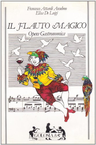 Il flauto magico, Francesco Attardi Anselmo Elisa De Luigi