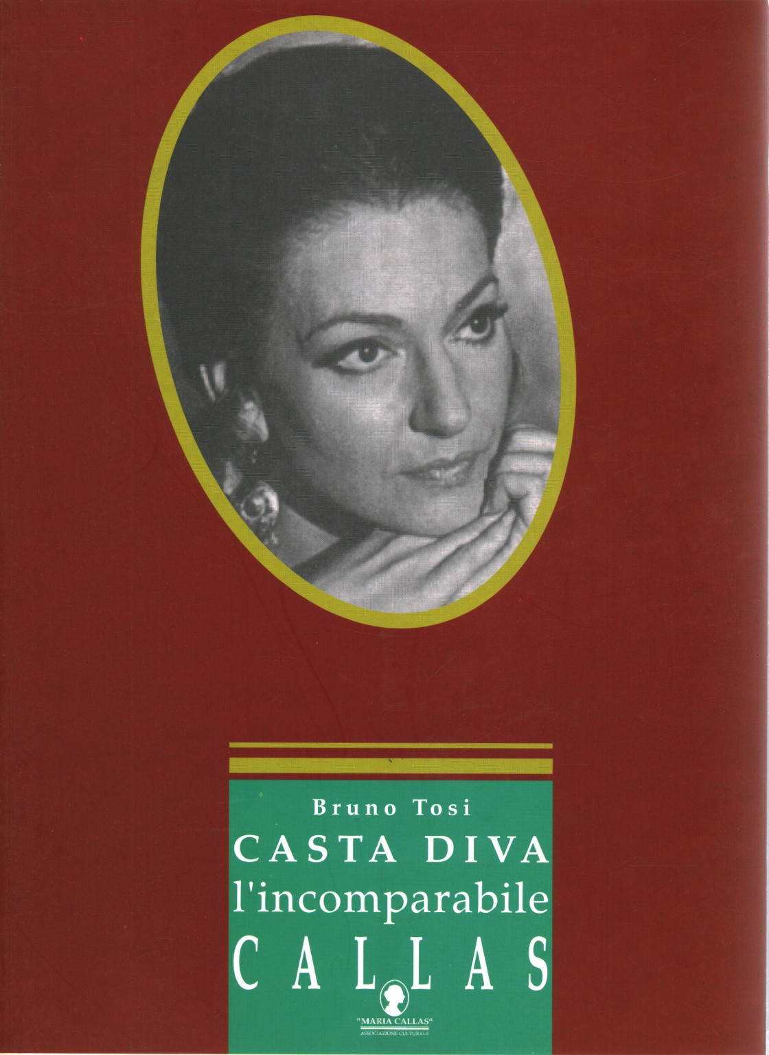 Bruno Tosi, usato, Casta Diva Callas, Libreria, Musica