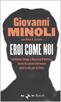 Héroes como nosotros, Giovanni Minoli