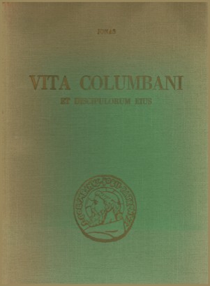 Vita Columbani et discipulorum eius