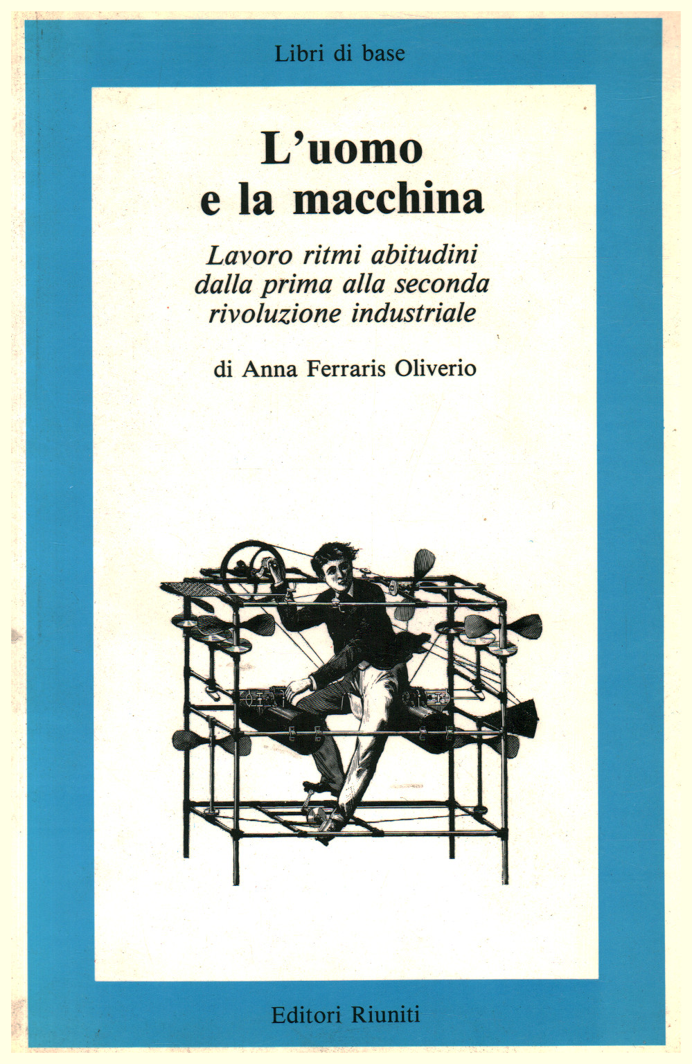 L'homme et la machine, Anna Ferraris Oliverio