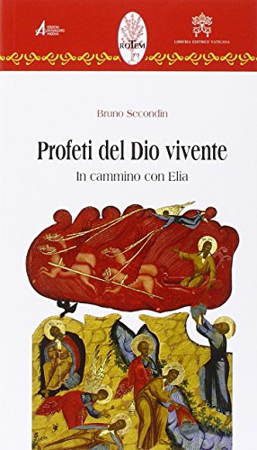 Profeti del Dio vivente, Bruno Secondin