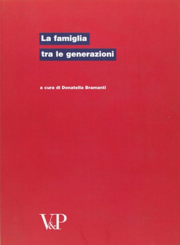 The family between the generations, Donatella Bramanti