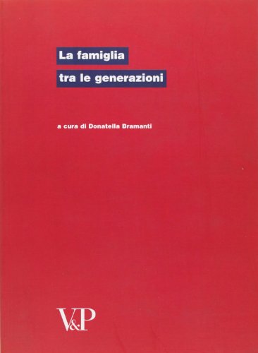 La famiglia tra le generazioni, Donatella Bramanti