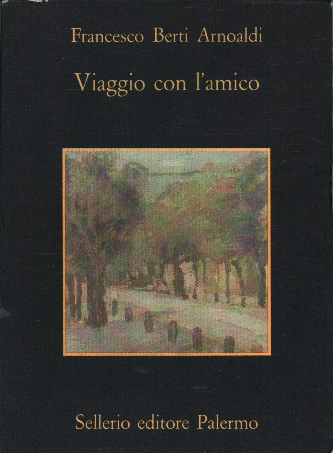 Viaggio con l'amico, Francesco Berti Arnoaldi