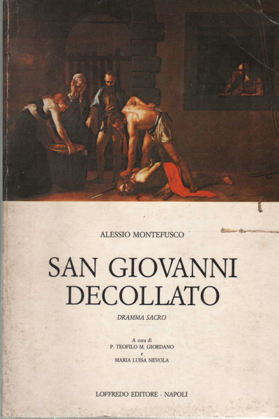 San Giovanni decollato, Alessio Montefusco