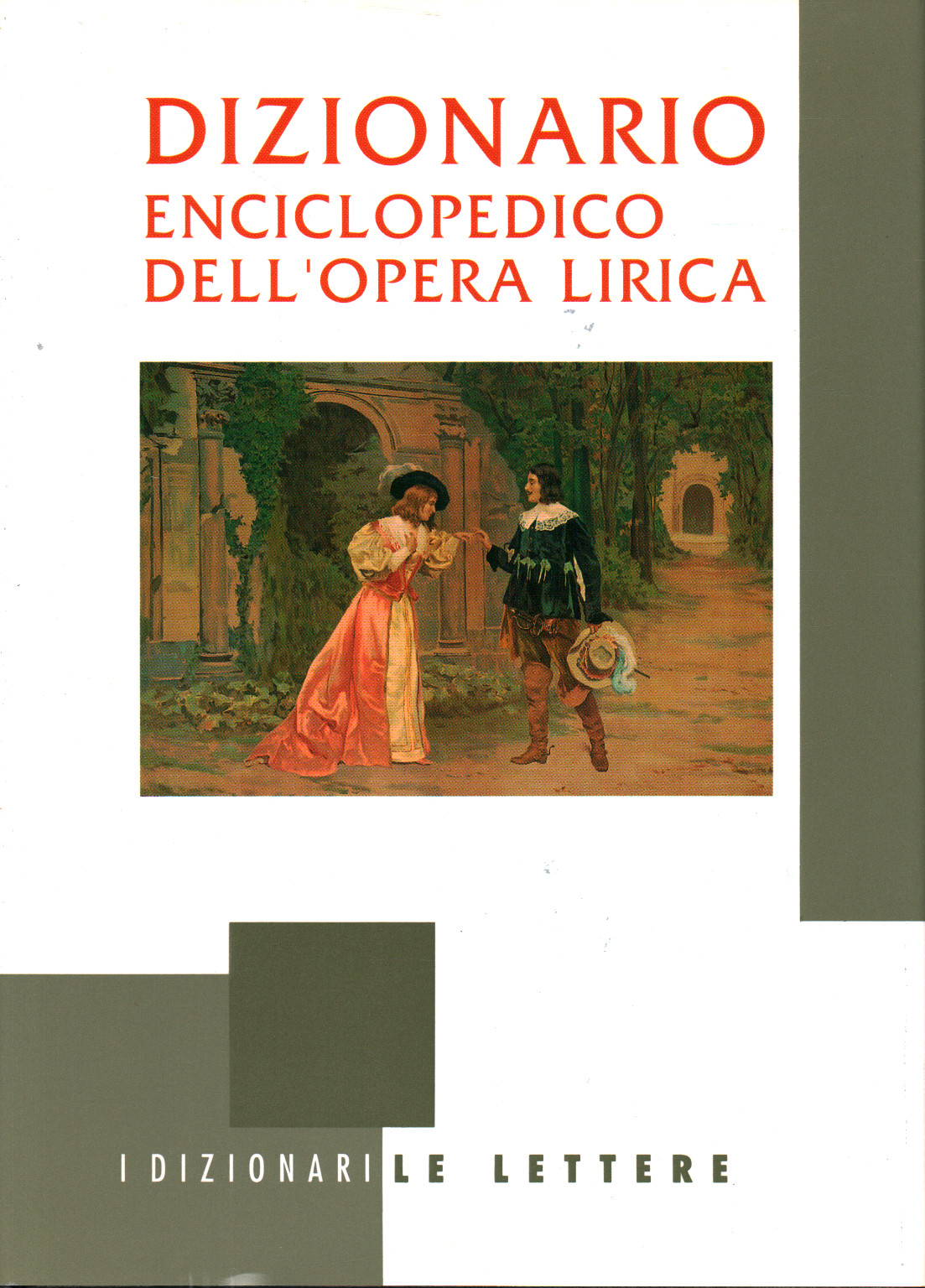 Dizionario enciclopedico dell opera lirica, s.a.