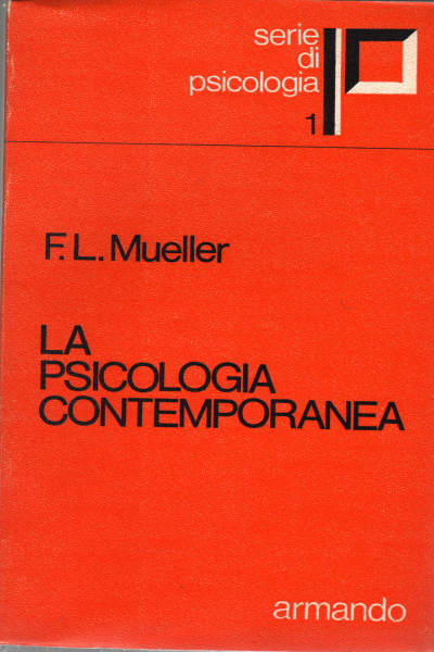 La psicologia contemporanea, Fernand-Lucien Mueller
