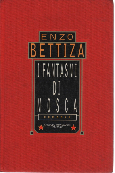 Les fantômes de Moscou, Enzo Bettiza