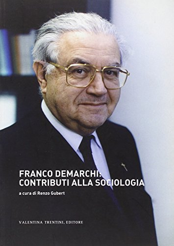 Franco Demarchi: contributions à la sociologie, Renzo Gubert