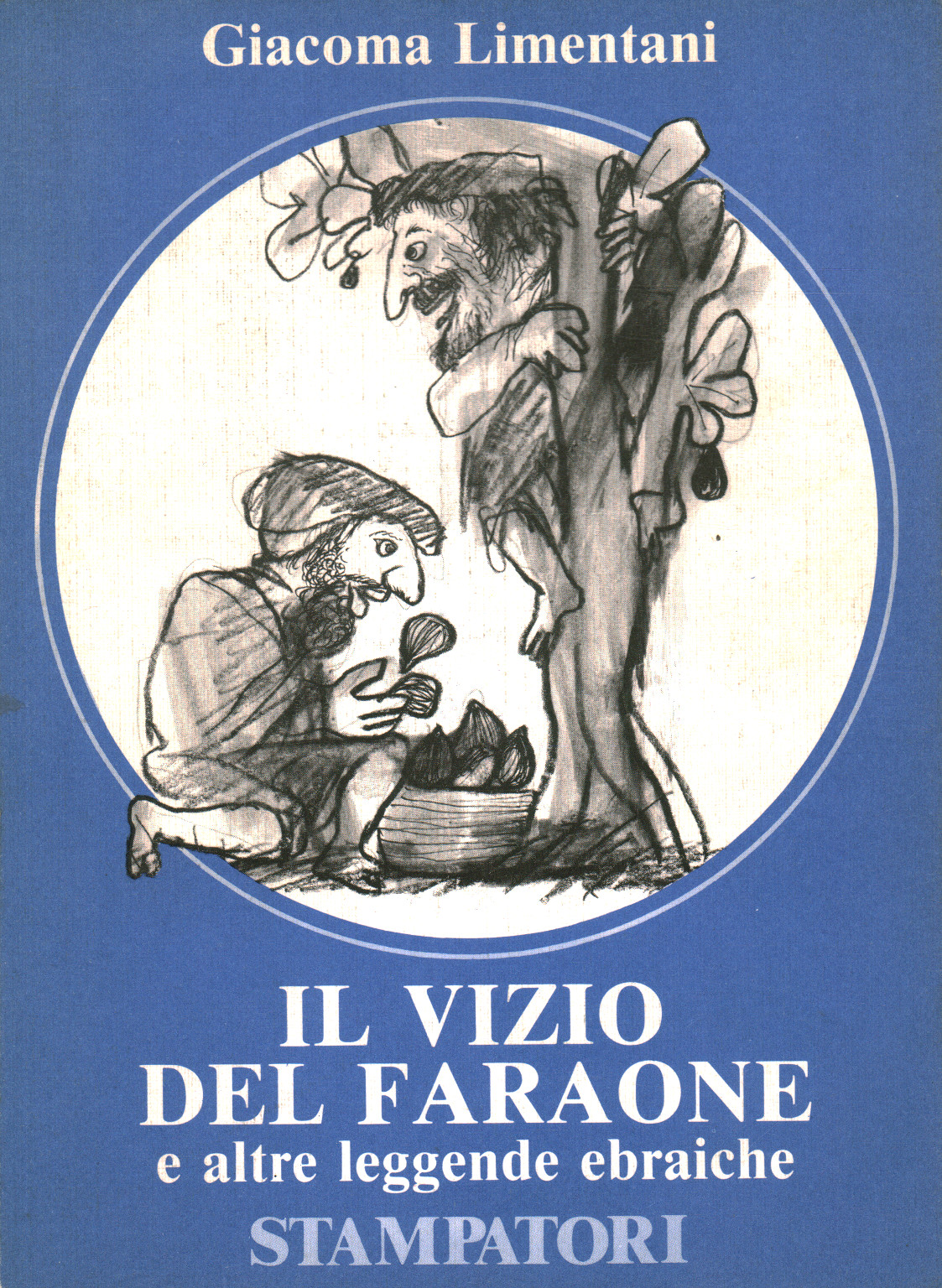 Il vizio del Faraone e altre leggende ebraiche, Giacoma Limentani