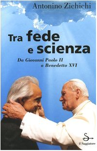 Between faith and science, Antonino Zichichi