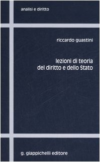 Lezioni di teoria del diritto e dello Stato, Riccardo Guastini