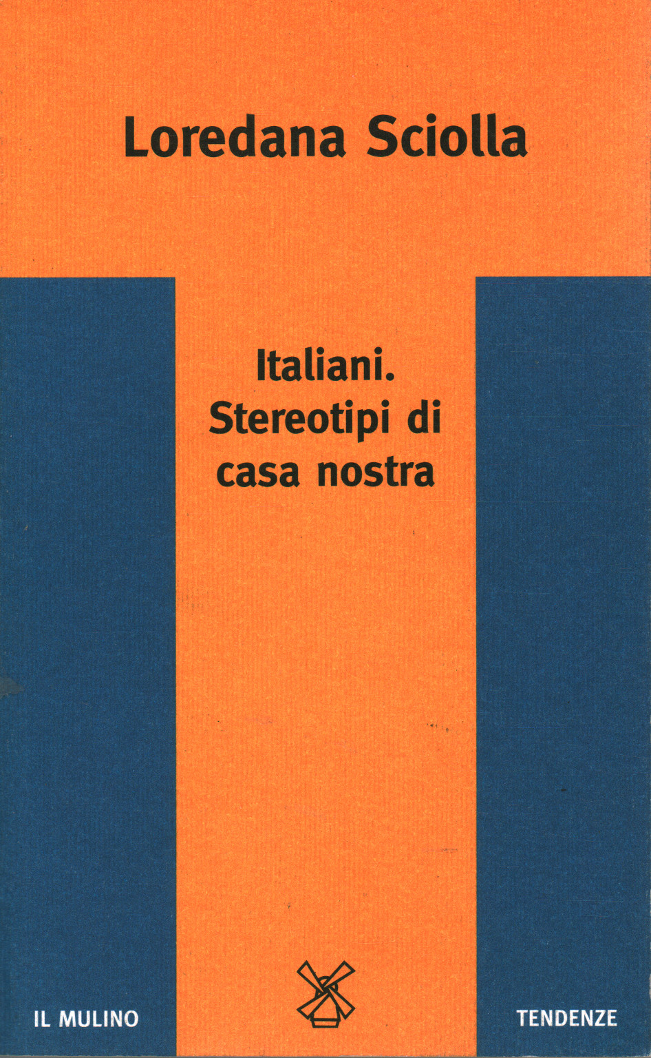 Italiani. Stereotipi di casa nostra, Loredana Sciolla