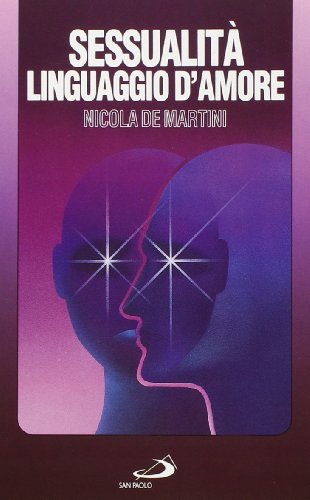 La sexualidad, el lenguaje d de amor, Nicola De Martini