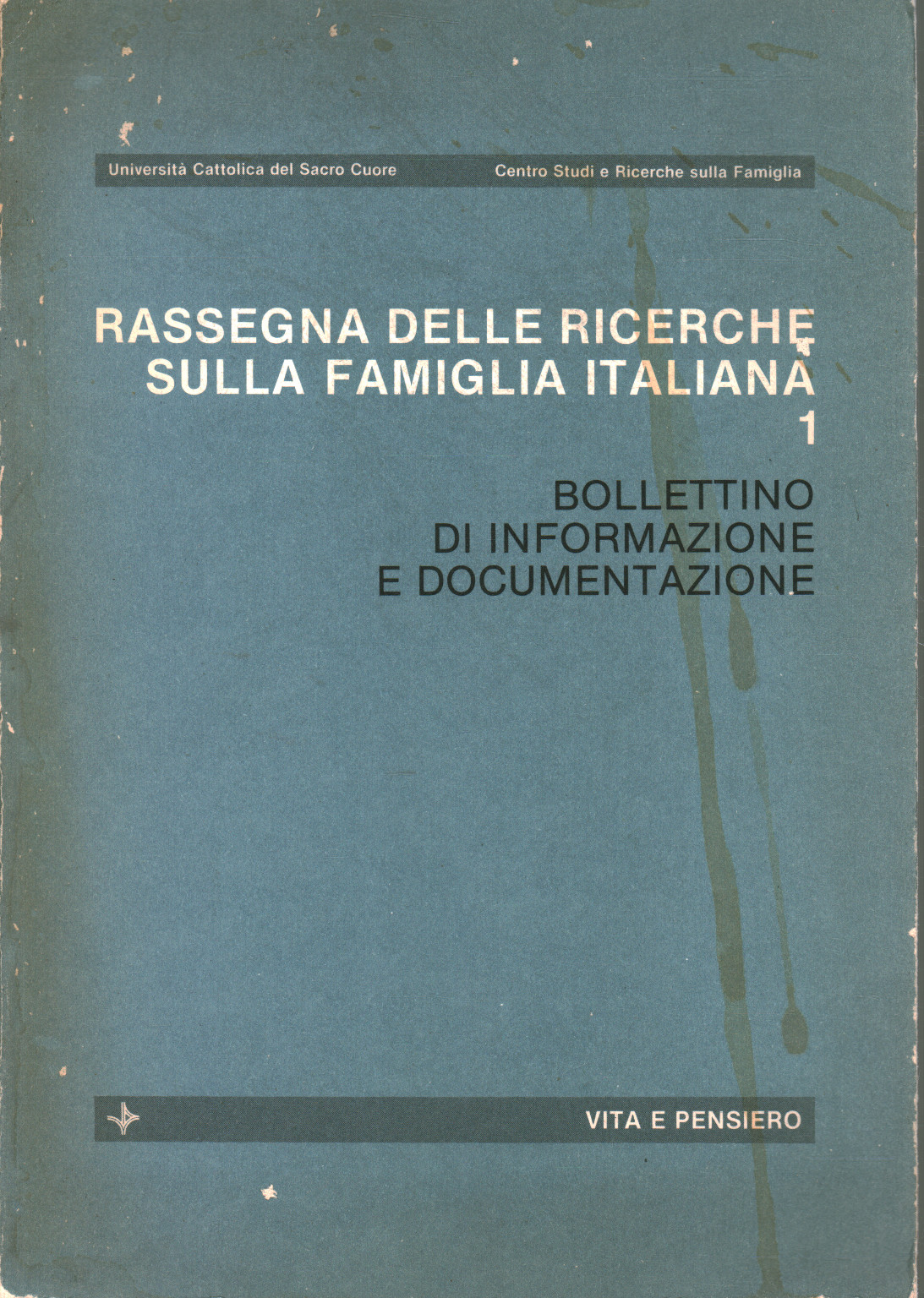 Rassegna delle ricerche sulla famiglia italiana 1:, AA.VV