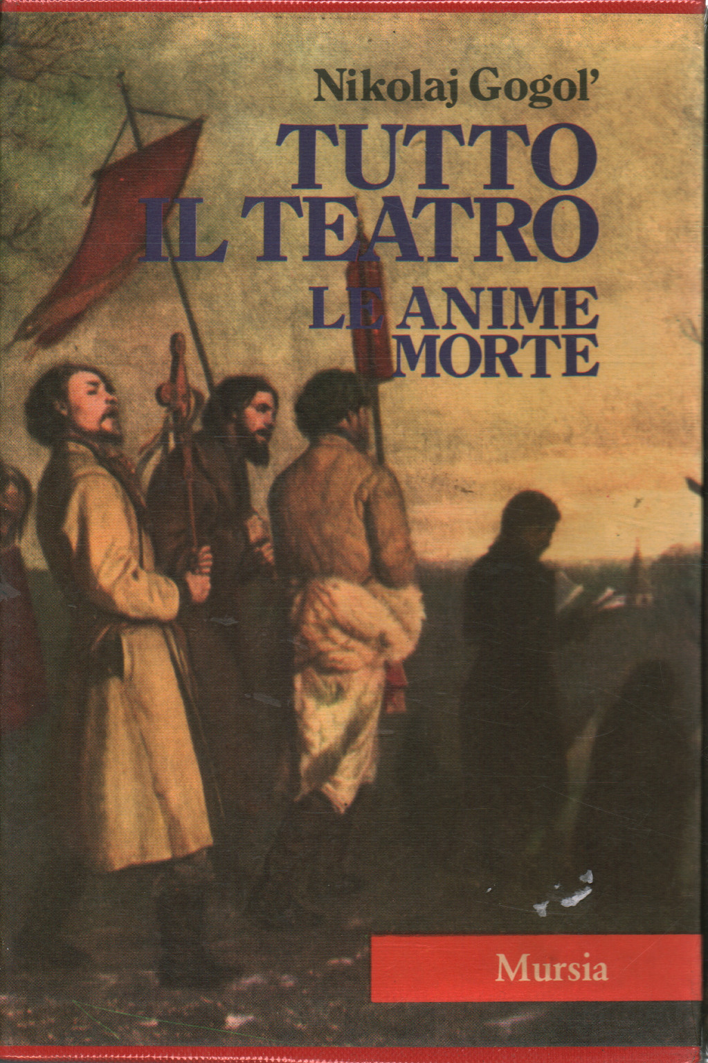 The Whole Theatre The Dead Souls Nikolaj Gogol Narrativa Straniera Narrative Library Dimanoinmano It