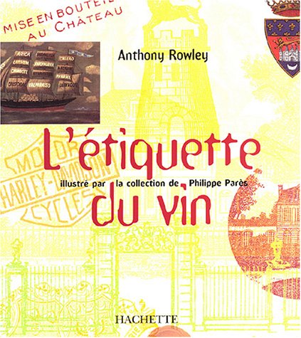 L etikette du vin, Anthony Rowley