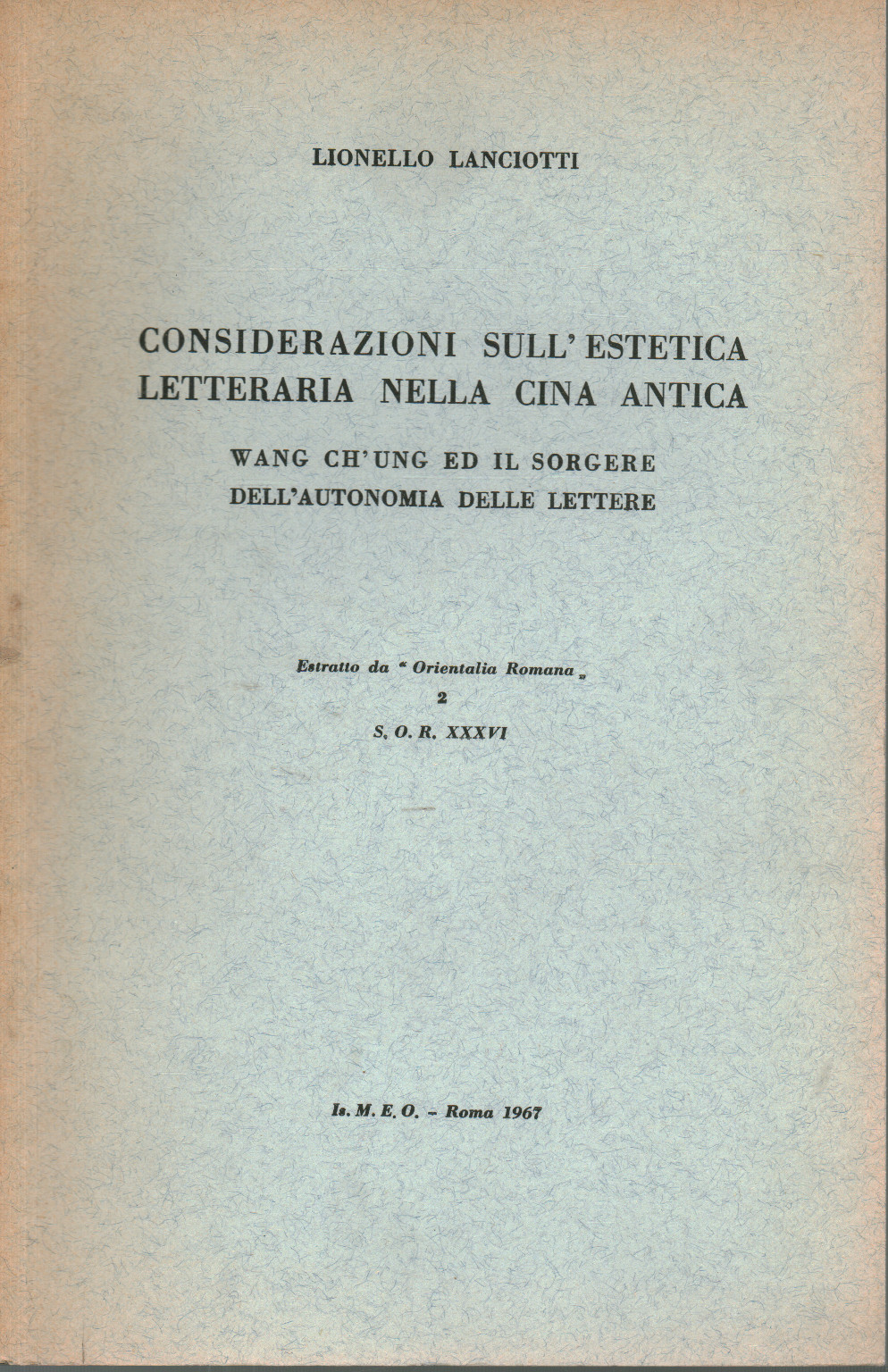 Considerazioni sull'estetica letteraria nella Cin, Lionello Lanciotti