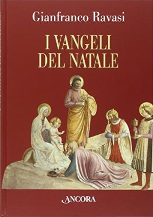 Les Évangiles de Noël, Gianfranco Ravasi