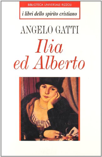Ilia ed Alberto, Angelo Gatti