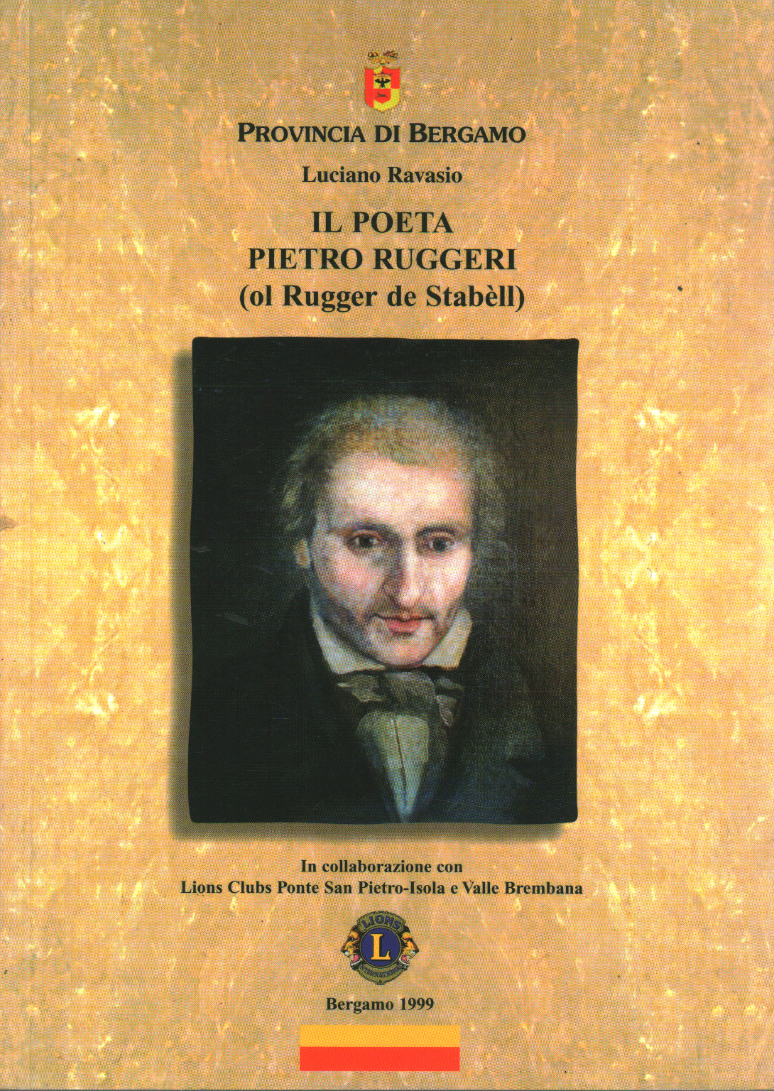 Il Poeta Pietro Ruggeri (ol Rugger de Stabèll), Luciano Ravasio