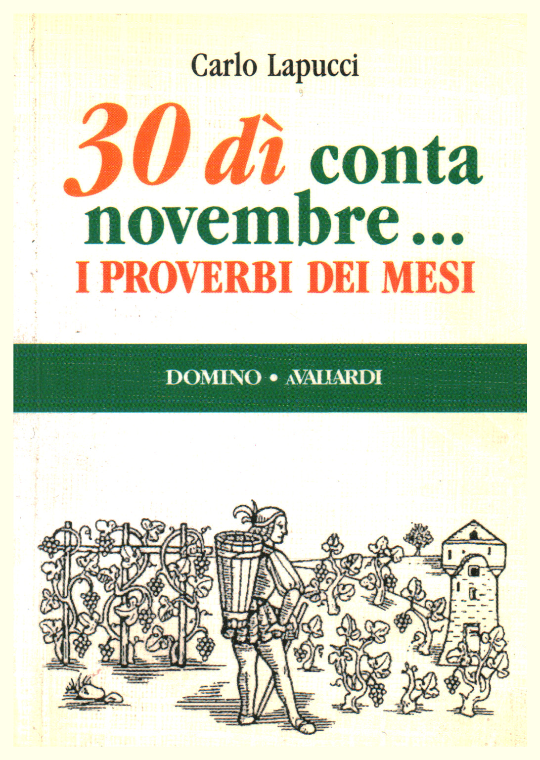 November 30th counts...The proverbs of the months, Anna Maria Antoni Carlo Lapucci