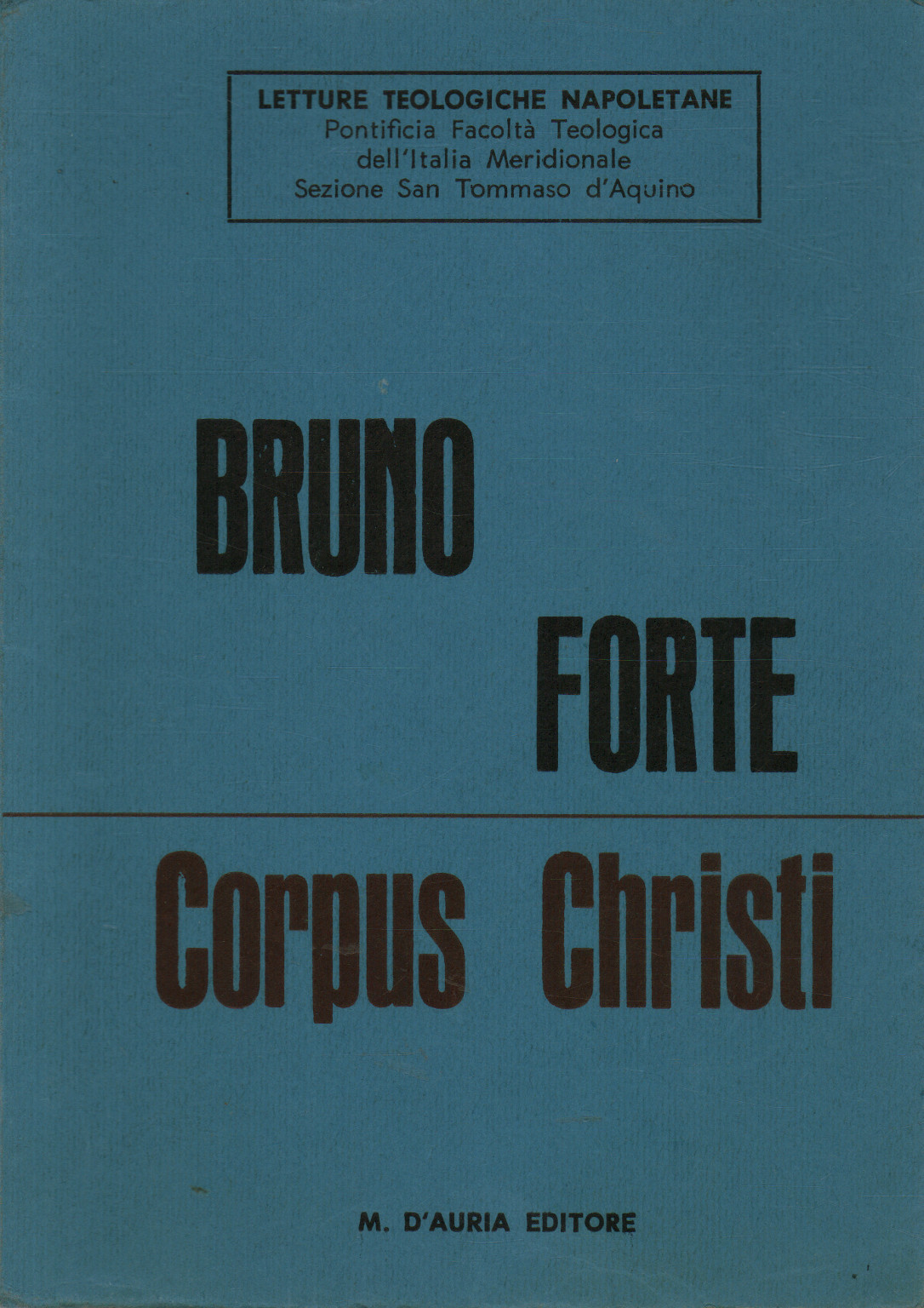 Corpus Christi, Bruno Forte