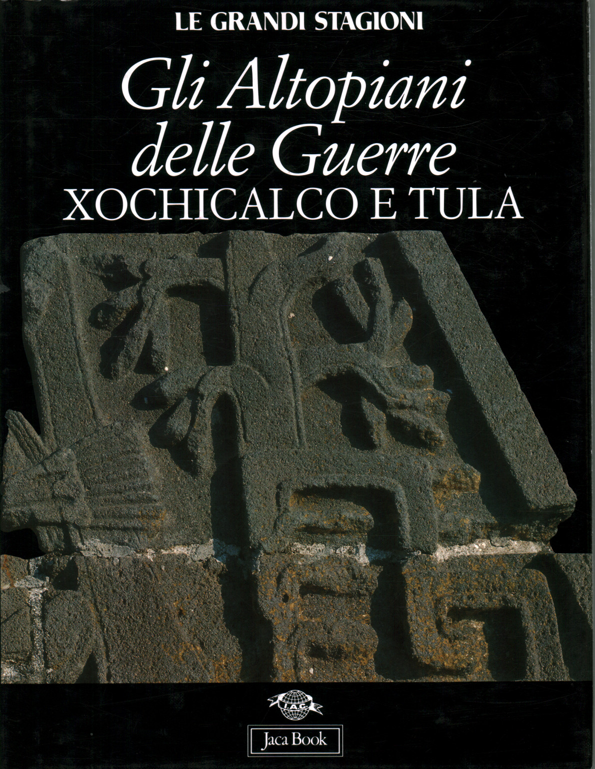 Les hautes terres de l'guerres Xochicalco et Tula, AA.VV