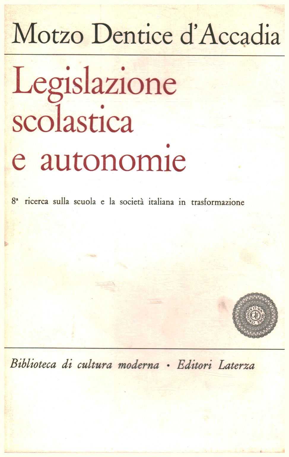 L educazione scolastica e autonomie, Cecilia Motzo Dentice d Accadia