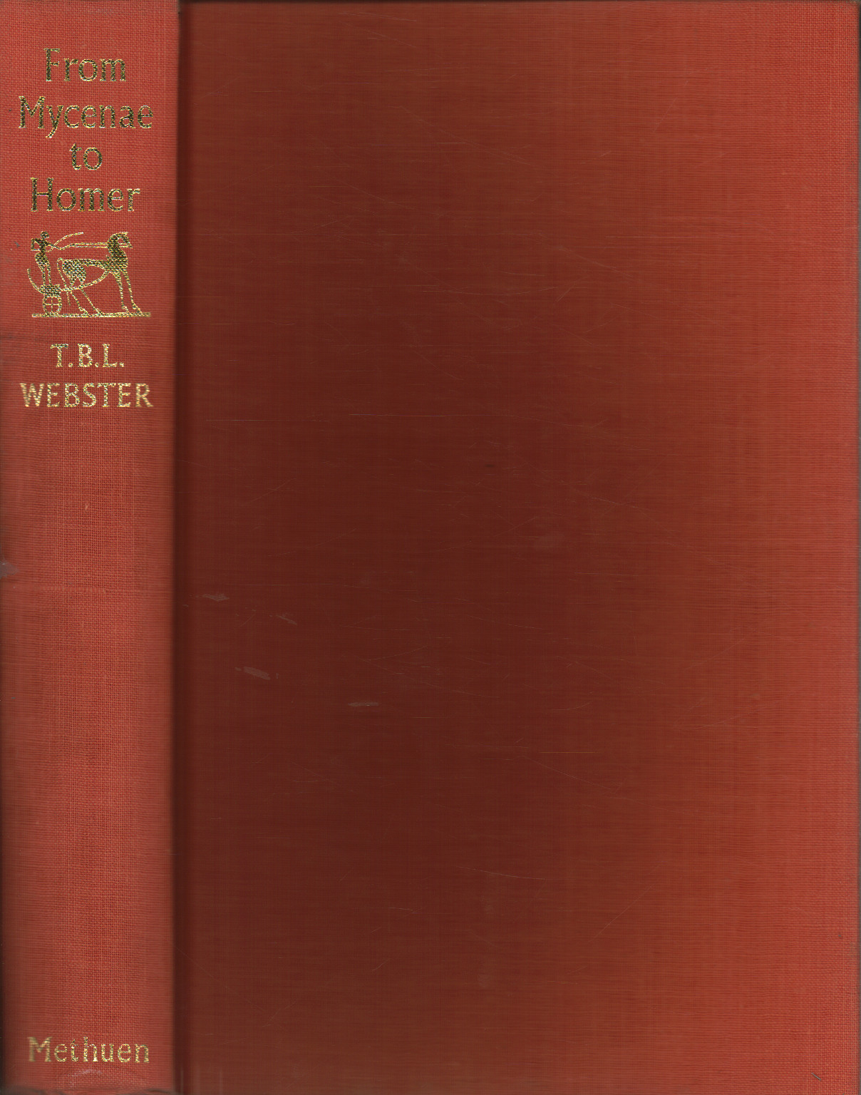 From Mycenae to Homer T. B. L. Webster