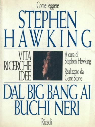 Cómo leer a Stephen Hawking - Desde el Big Bang hasta la buc, Stephen Hawking