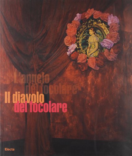 The devil of the hearth, Luigi Settembrini, Claudia Gian Ferrari, Francesca Sorace