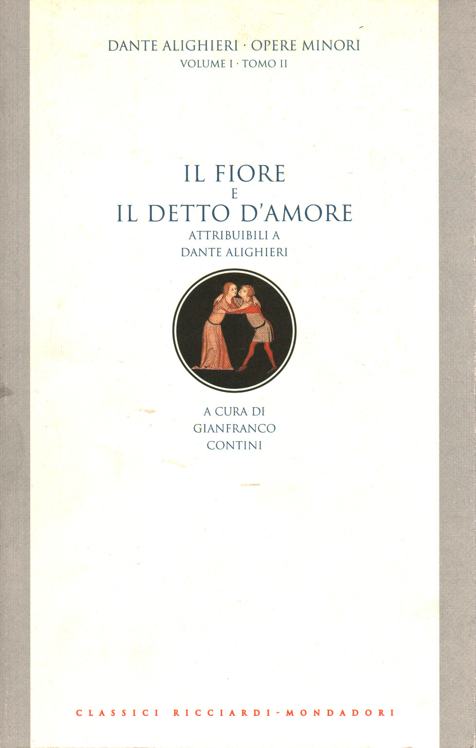 Œuvres mineures (volume I, tome II), Dante Alighieri