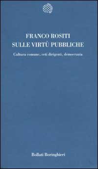 Sobre las virtudes públicas, Franco Rositi