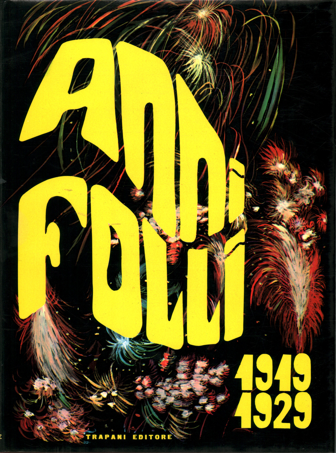 Anni Folli 1919-1929, Lucio Chiavarelli
