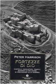 Fortresses of God, Peter Harrison