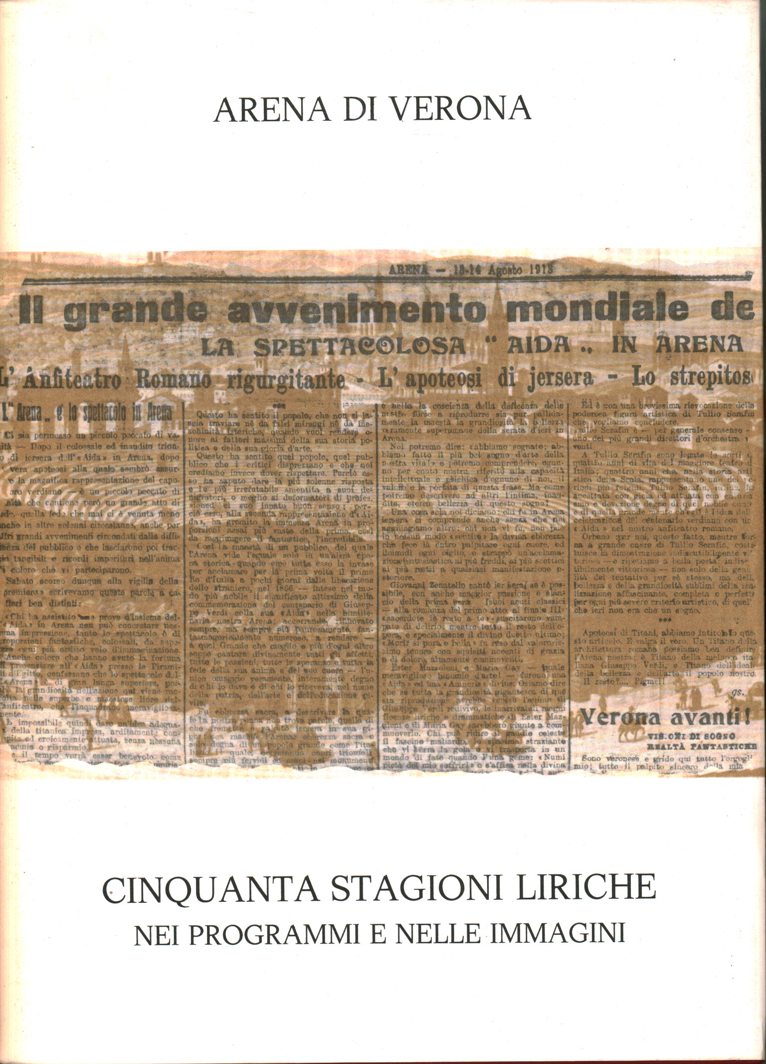 The Arena of Verona Fifty seasons of opera, Giuseppe Gambato