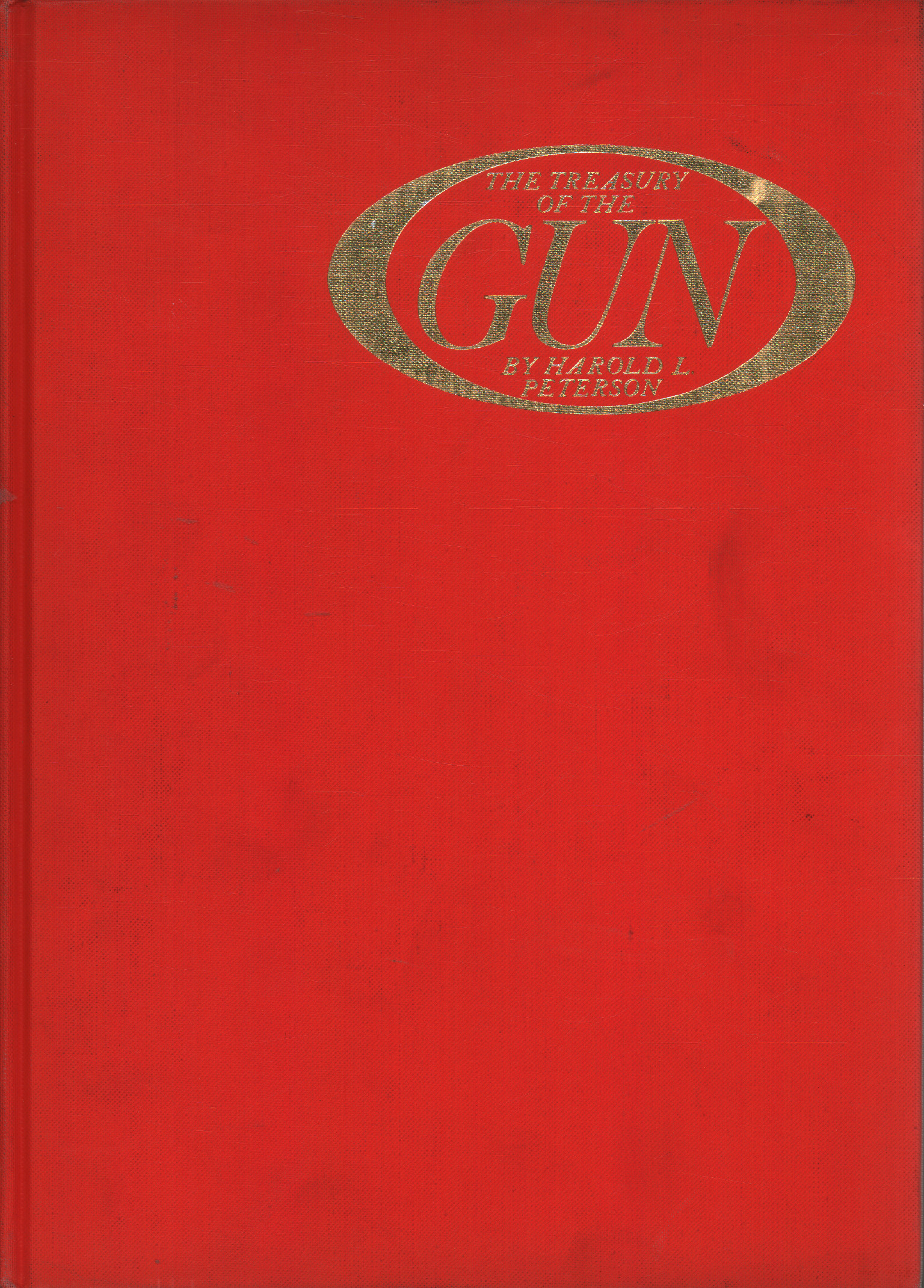 The treasury of the gun, Harold L. Peterson