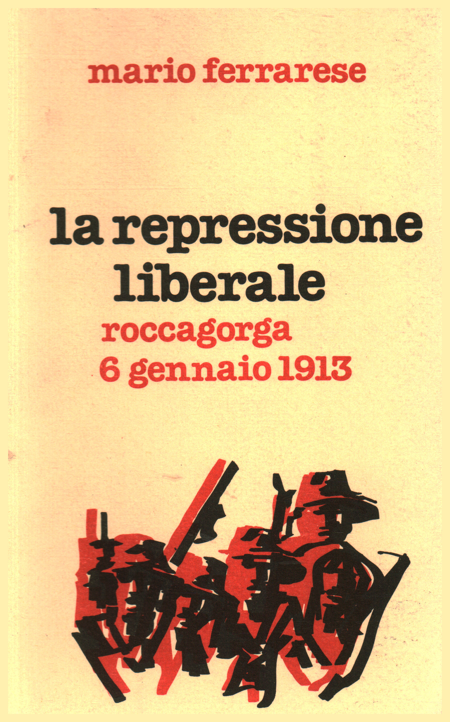 La repressione liberale, Mario Ferrarese