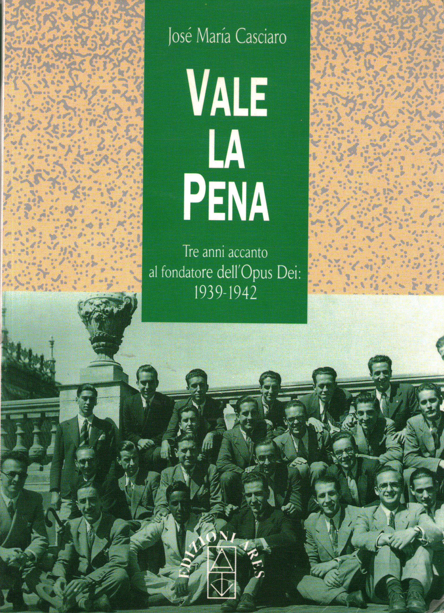 Vale la pena, Josè Maria Casciaro