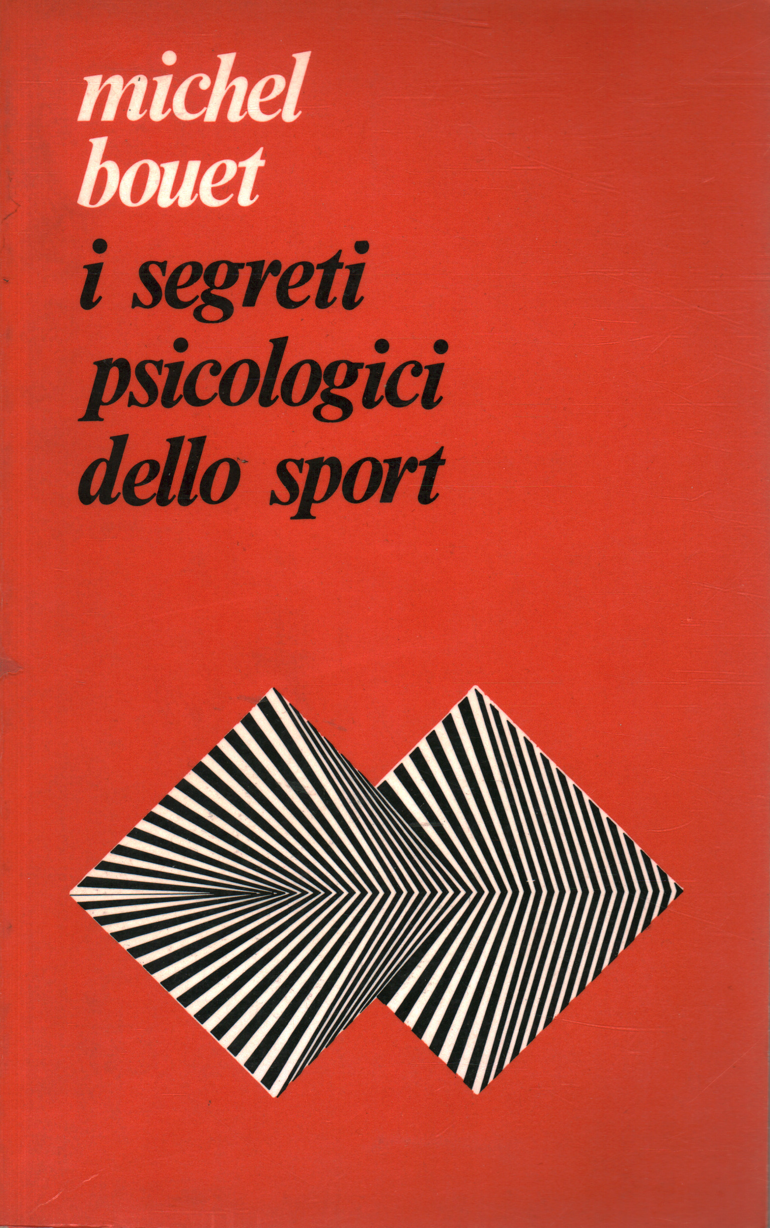 The secret psychological sport, Michel Bouet