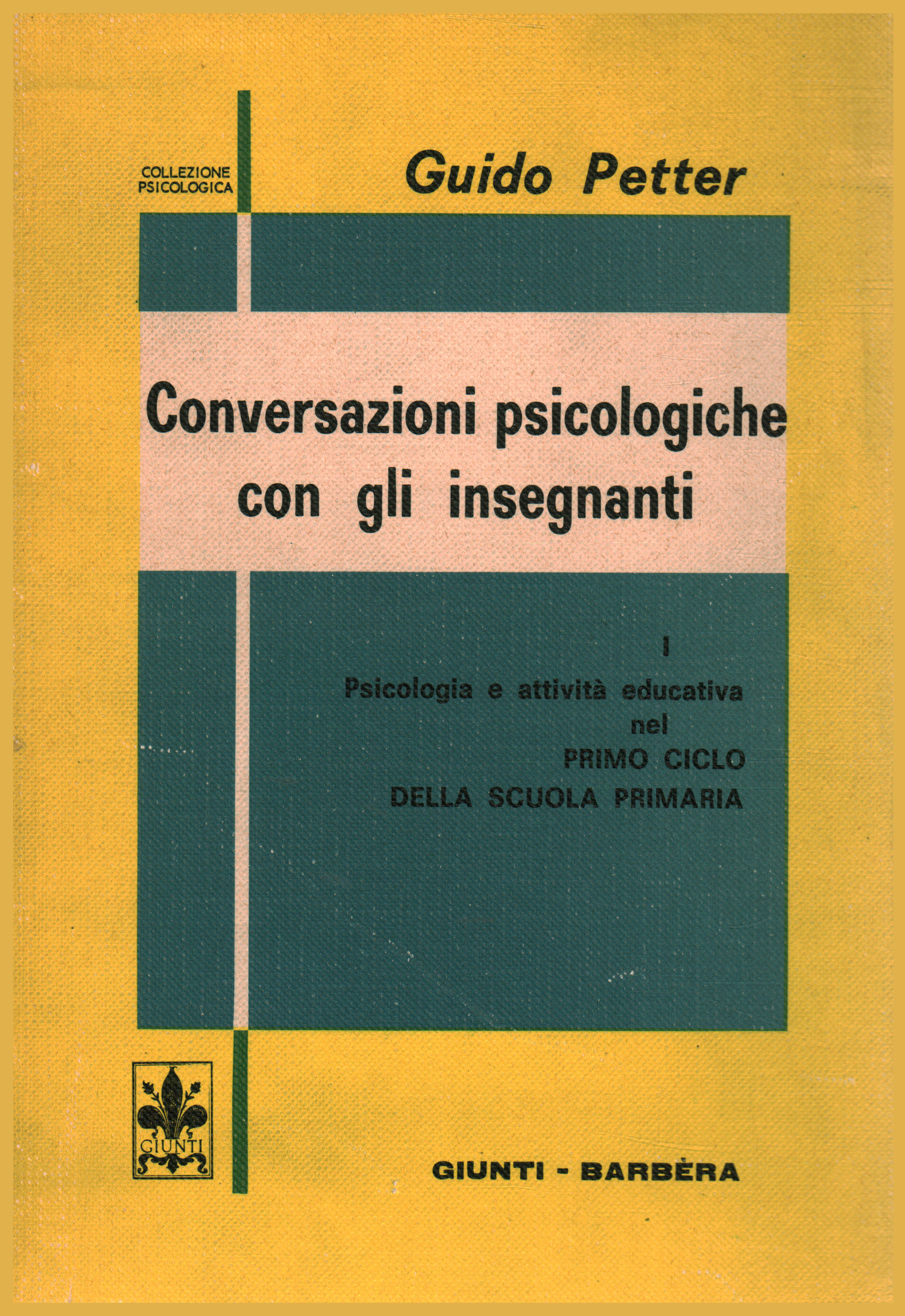 Conversations psychological with teachers, Guido Petter