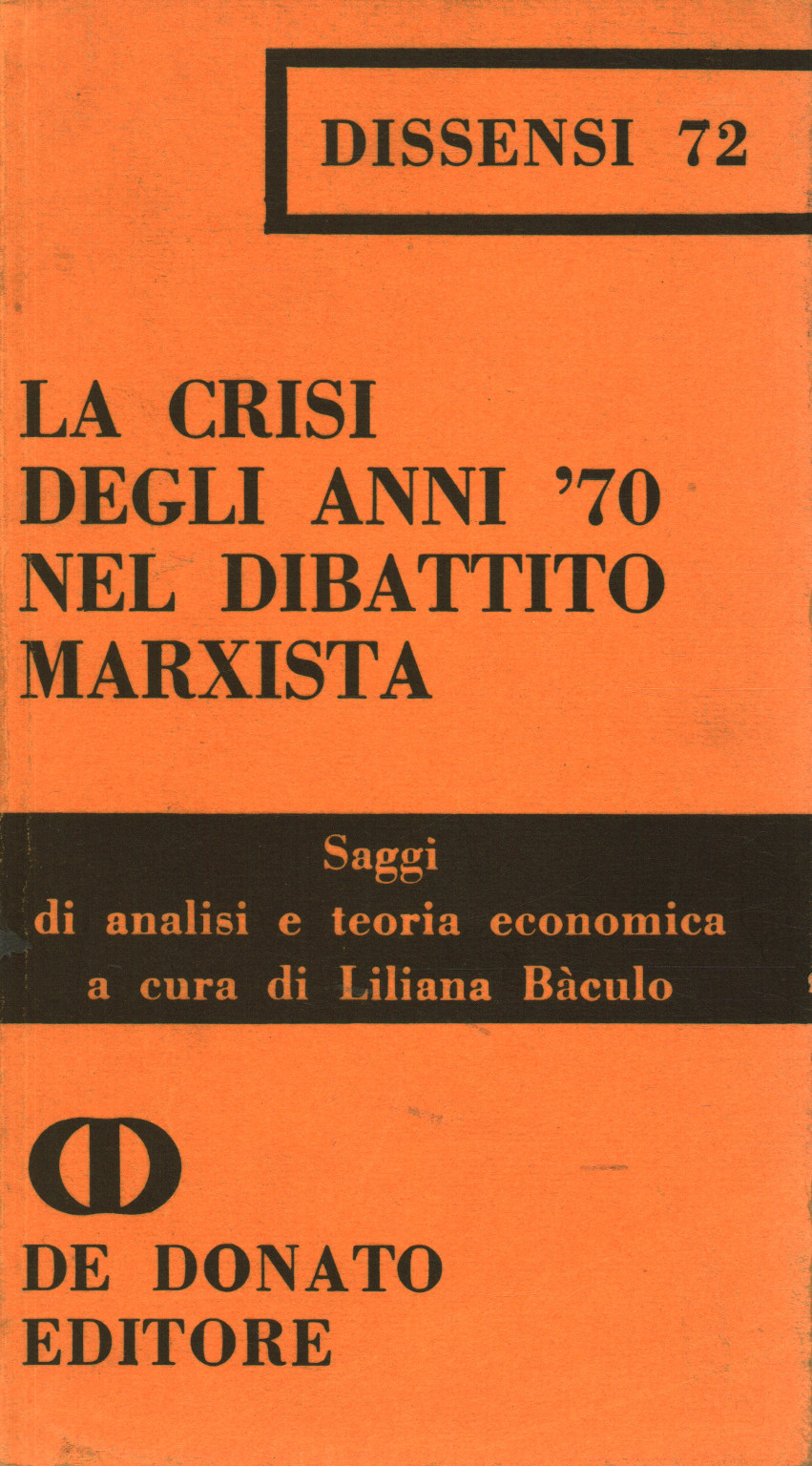 La crisi degli anni 70 nel dibattito marxista, Liliana Baculo