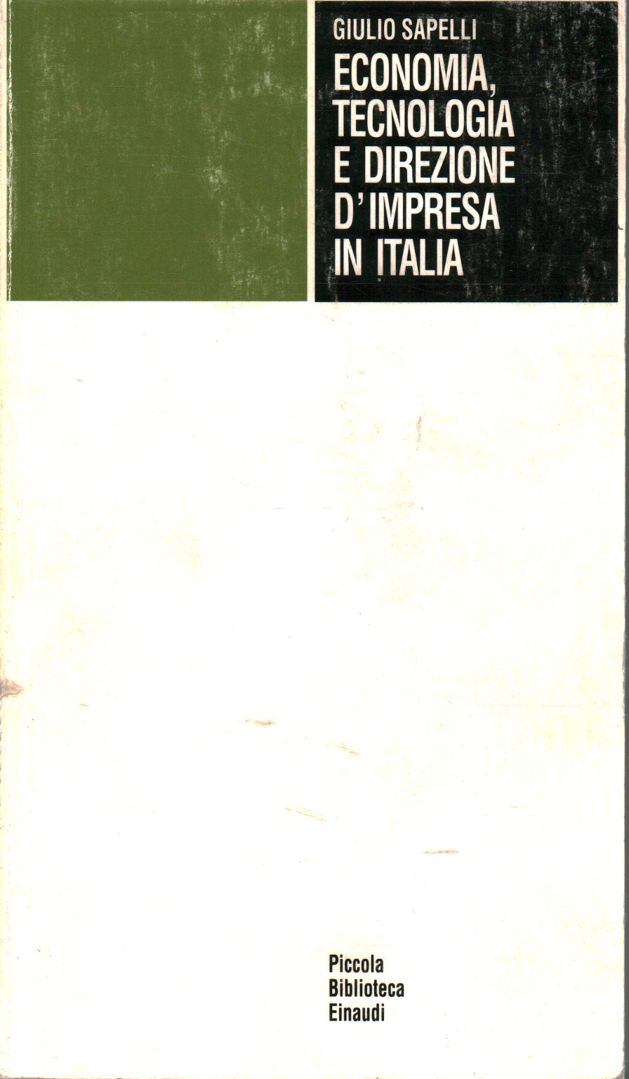 Economia, tecnologia e direzione d impresa in Ital, Giulio Sapelli