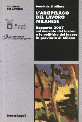 L'arcipelago del lavoro milanese
