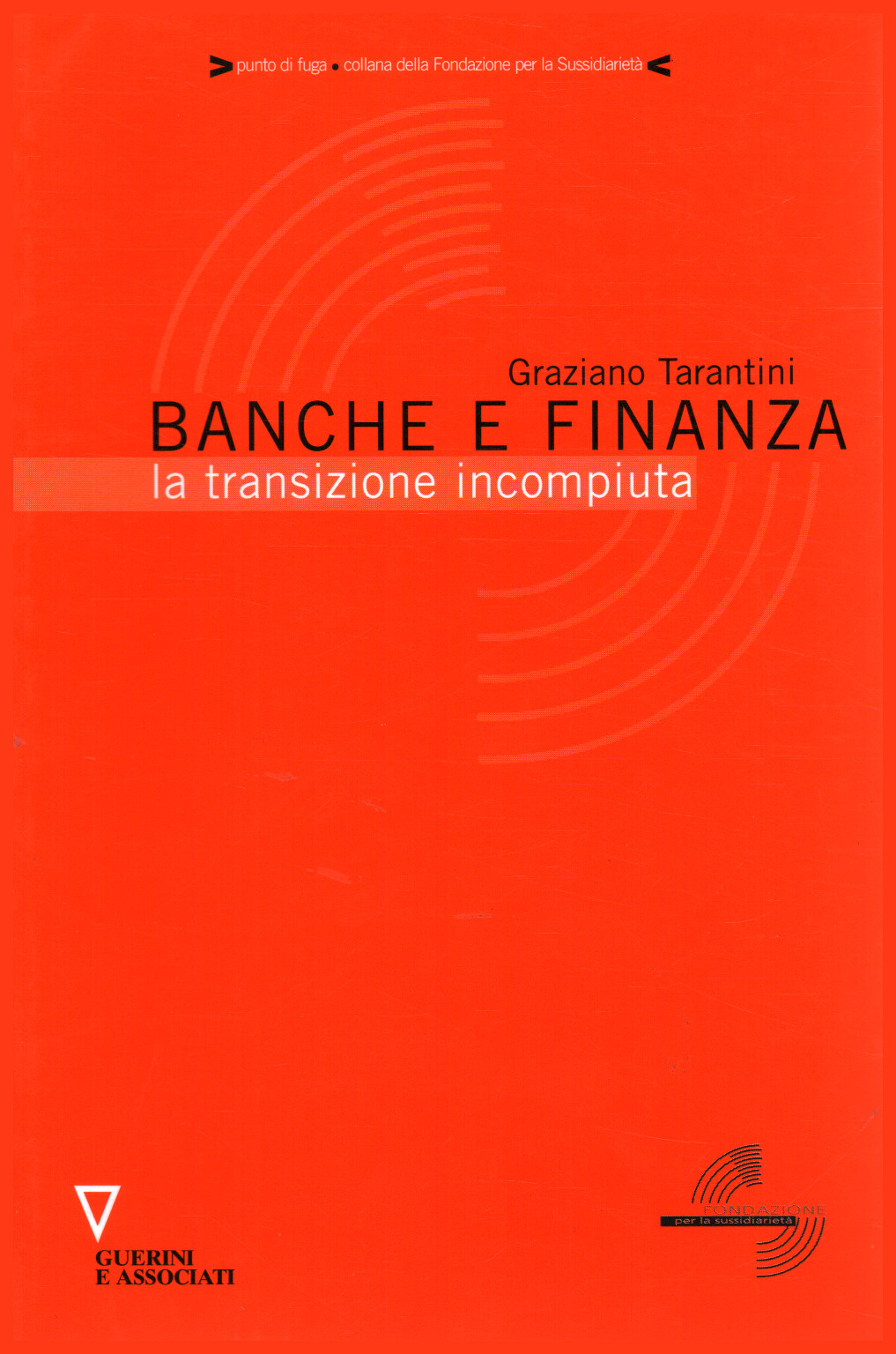 Banken und finanzwesen, Graziano Tarantino