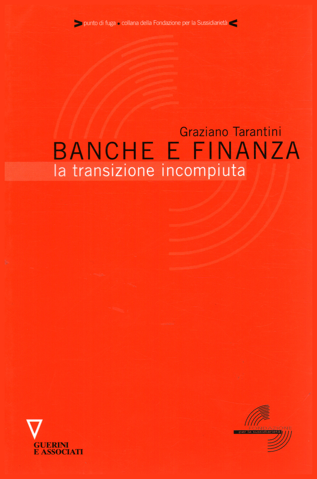 La banque et de la finance, Graziano Tarantini