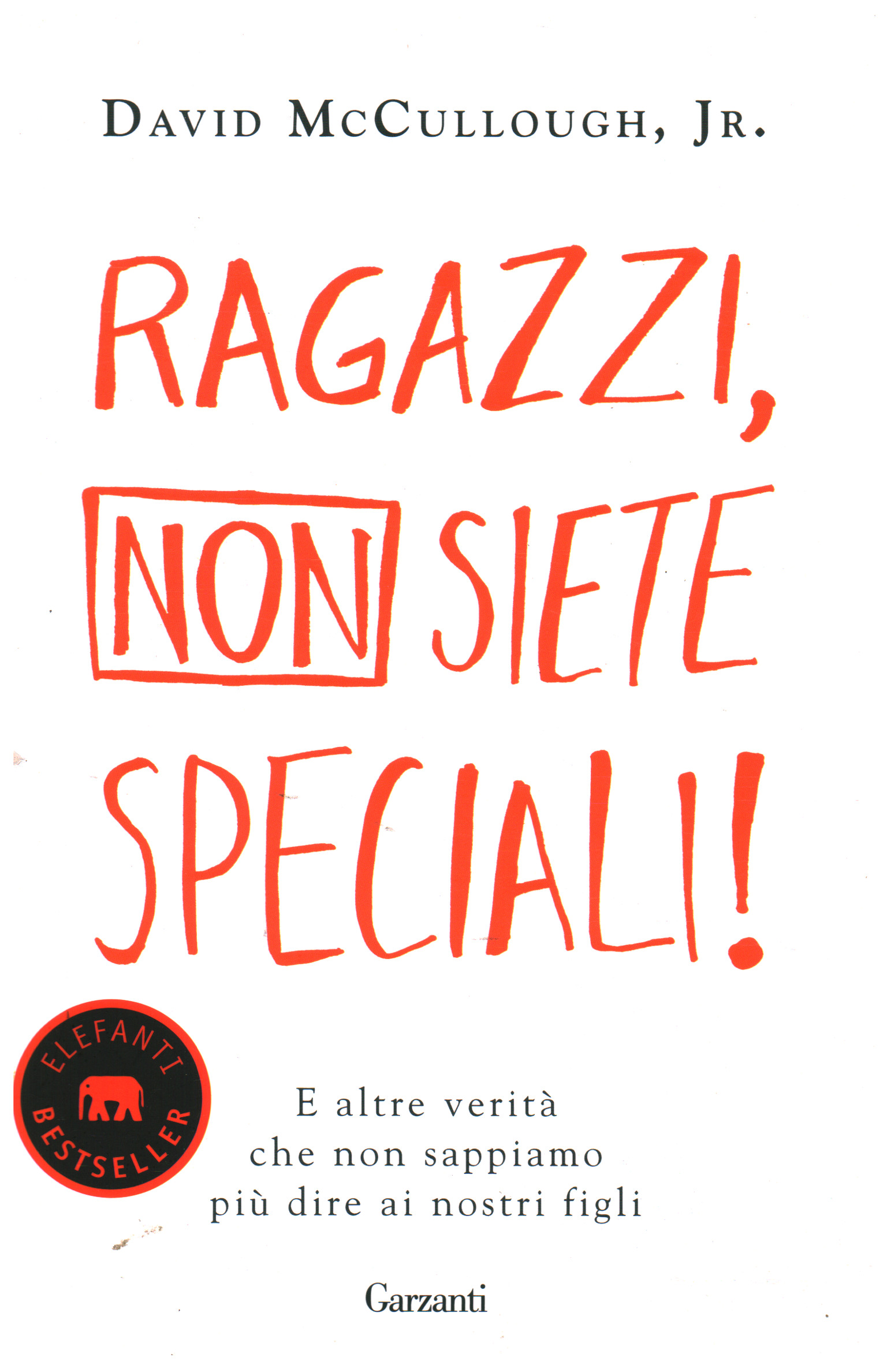 Ragazzi, non siete speciali!, David McCullough Jr.