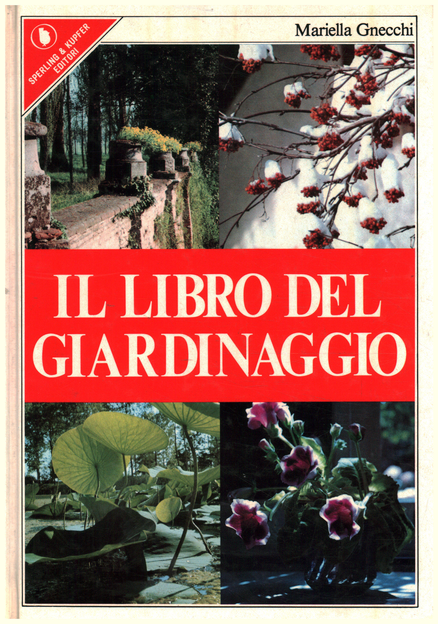 Il libro del giardinaggio, Mariella Gnecchi